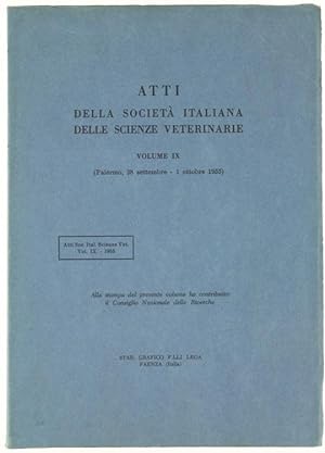 ATTI della Società Italiana delle Scienze Veterinarie. Vol. IX. (Convegno di Palermo, 28 settembr...