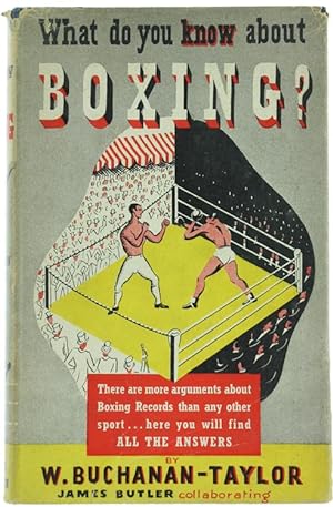 WHAT DO YOU KNOW ABOUT BOXING? [first edition]: