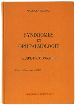 SYNDROMES EN OPHTALMOLOGIE. Guide-dictionnaire.: