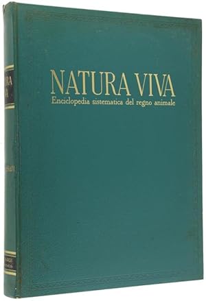 INVERTEBRATI. Volume quinto di NATURA VIVA Enciclopedia sistematica del regno animale.: