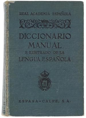 DICCIONARIO MANUAL E ILUSTRADO DE LA LENGUA ESPAÑOLA.: