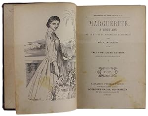 MARGUERITE A VINGT ANS. Suite et fin du Journal de Marguerite.: