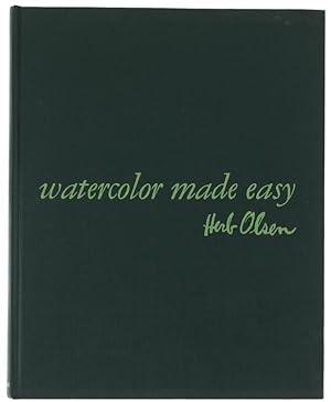 WATERCOLOR MADE EASY.: