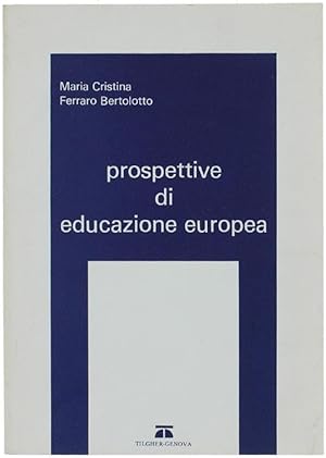 PROSPETTIVE DI EDUCAZIONE EUROPEA.:
