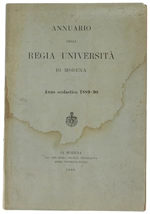 ANNUARIO DELLA REGIA UNIVERSITA' DI MODENA - Anno scolastico 1889-90.: