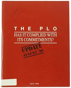 THE PLO - HAS IT COMPLIED WITH ITS COMMITMENTS? Update August '90.: