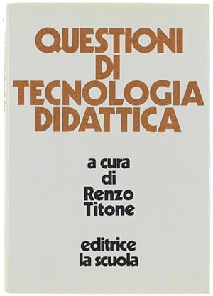 QUESTIONI DI TECNOLOGIA DIDATTICA.: