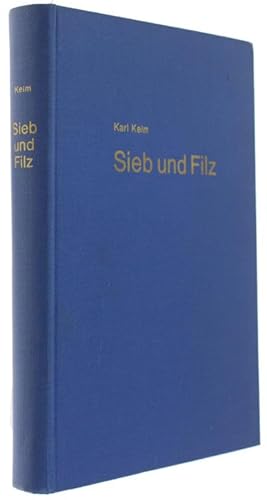 SIEB UND FILZ. Ein Lehr- und Handbuch über Maschinen zur Herstellung von Papier, Karton, Pappe un...