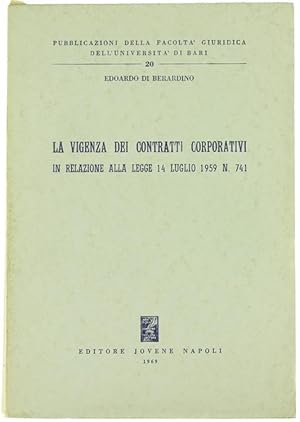 LA VIGENZA DEI CONTRATTI CORPORATIVI.: