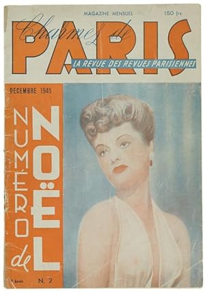 CHARMES DE PARIS - La revue des revues parisiennes. 1e Année - N.2. NUMERO DE NOEL. Décembre 1945.: