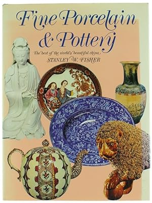 FINE PORCELAIN & POTTERY. The best of the World's beautiful China.: