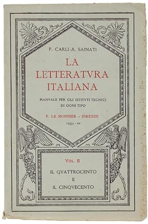 LA LETTERATURA ITALIANA. Volume II: Il Quattrocento e il Cinquecento.: