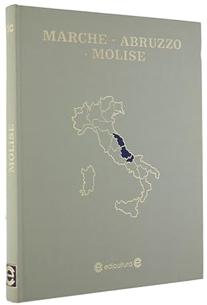 MARCHE - ABRUZZO - MOLISE - Collana: Le regioni d'Italia, n. 8.: