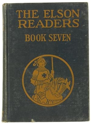 THE ELSON READERS. Book Seven.: