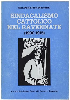 SINDACALISMO CATTOLICO NEL RAVENNATE (1900-1915).: