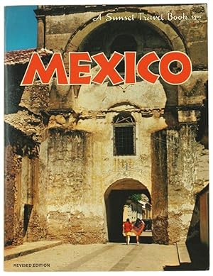 MEXICO - A sunset Travel Book.: