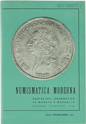 NUMISMATICA MODERNA. Quotazioni informative su monete e medaglie. Secondo trimestre 1964.: