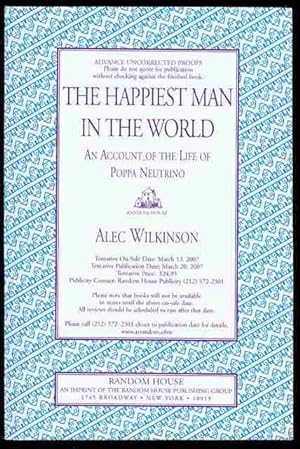 The Happiest Man in the World: An Account of the Life of Poppa Neutrino