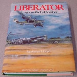 Liberator: America's Global Bomber