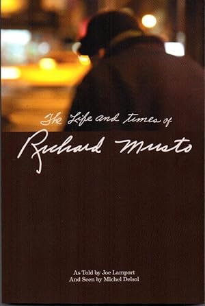The Life and Times of Richard Musto
