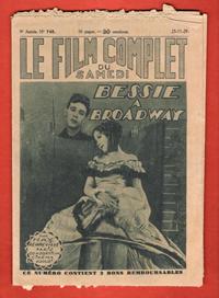 Le Film Complet Du Samedi . N° 748 . 23-11-29 : Bessie a Broadway