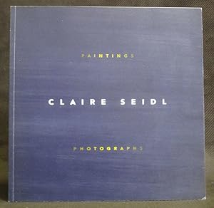 Claire Seidl : Paintings and Photographs