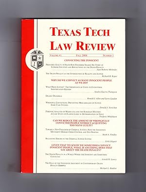 Texas Tech Law Review - Fall, 2008. Symposium: Convicting the Innocent