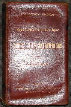 Répertoire alphabétique des crimes, délits, contraventions, arrêté au 31 août 1912.