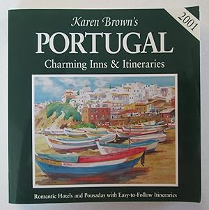 Karen Brown's Portugal : Charming Inns & Itineraries