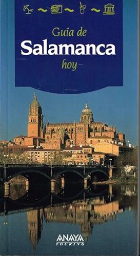 Guía de Salamanca hoy