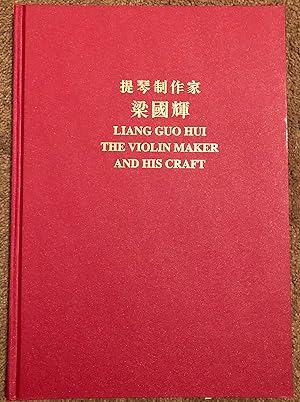 Liang Guo Hui: The Violin Maker And His Craft