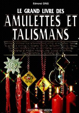 Le grand livre des amulettes et talismans