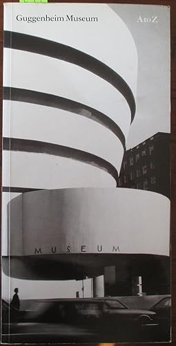 Guggenheim Museum: A to Z