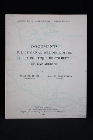 Documents sur le canal des deux mers et la politique de Colbert en Languedoc