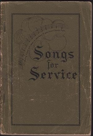 SONGS FOR SERVICE for the Church, Sunday School and Evangelistic Services.