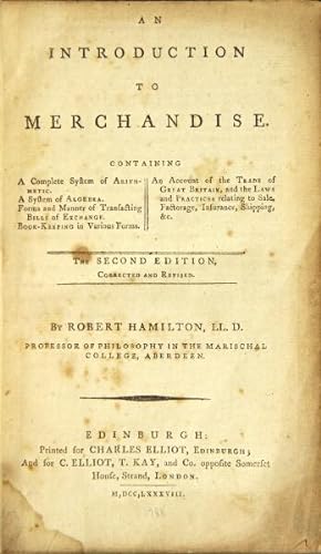 An introduction to merchandise. Containing a complete system of arithmetic, a system of algebra, ...