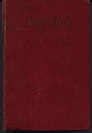 Tactics - Volume One 1 I - Introduction and Formal Tactics Of Infantry