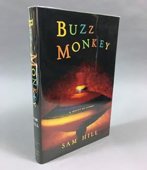 Buzz Monkey: A Novel of Crime [Signed]