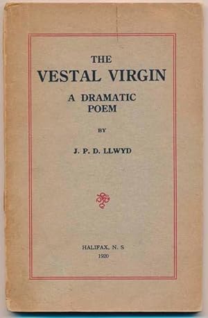 The Vestal Virgin: A Dramatic Poem