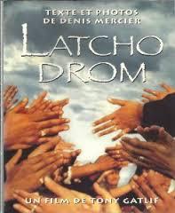 Latcho Drom (Bonne Route). Un film de Tony Gatlif