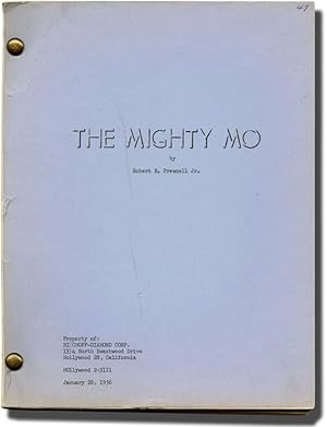 The Mighty Mo (Original screenplay for an unproduced film)