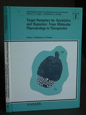 Target Receptors for Anxiolytics and Hypnotics: From Molecular Pharmacology to Therapeutics