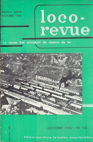 Loco-revue, La revue des amateurs de chemin de Fer, Octobre 1956 - Numéro Spécial - N° 156
