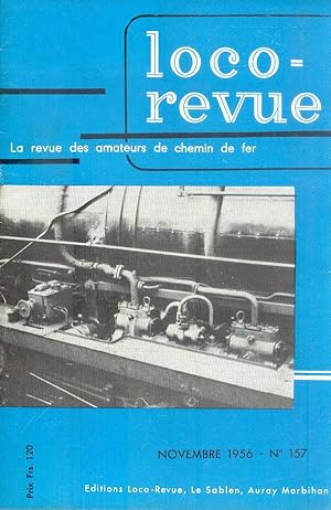 Loco-revue, La revue des amateurs de chemin de Fer, Novembre 1956 - N° 157