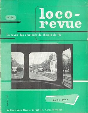 Loco-revue, La revue des amateurs de chemin de Fer, Avril 1957 - N° 161