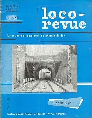 Loco-revue, La revue des amateurs de chemin de Fer, Aout 1957 - Numéro Spécial - N° 165