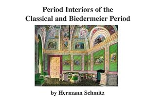 Period Interiors of the Classical and Biedermeier Period.