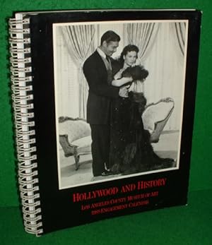HOLLYWOOD AND HISTORY Los Angeles County Museum of ART 1988 Engagement Calendar [ Illustrated 59 ...