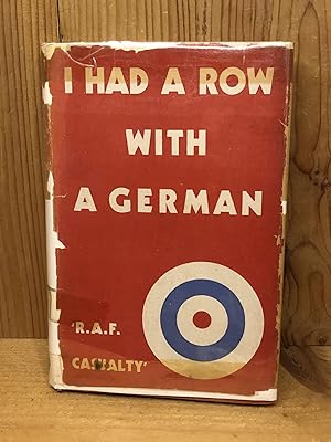 I HAD A ROW WITH A GERMAN