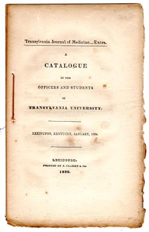 A catalogue of the officers and students of Transylvania University. Lexington, Kentucky, January...